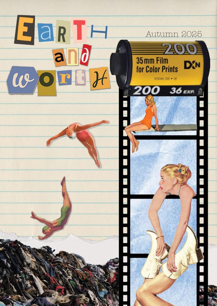 Zine Cover for Earth and Worth Autumn 25 edition. Has 'Earth and Worth' title in ransom style letters. Has Vintage ladies diving into pile of discarded clothes.